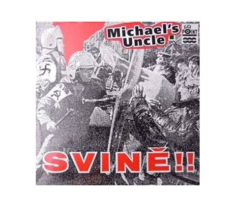 MICHAEL'S UNCLE - SVINE!! CD