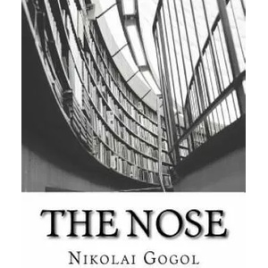 The Nose | Nikolai Gogol (ISBN: 9781511597906)