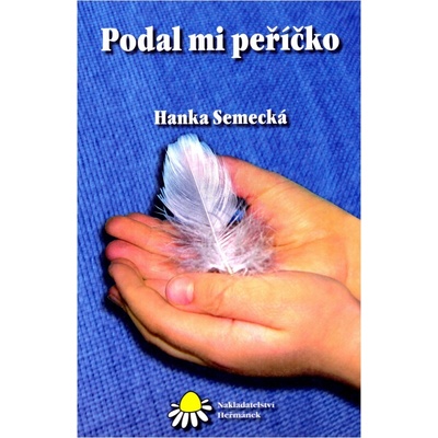 Podal mi peříčko