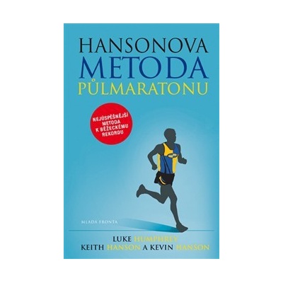 Hansonova metoda půlmaratonu - Keith Hanson