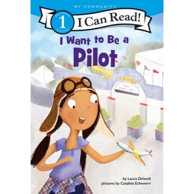 I Want to Be a Pilot DRISCOLL LAURA – Hledejceny.cz