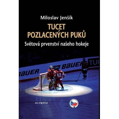Tucet pozlacených puků - Miloslav Jenšík