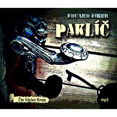 Paklíč - Eduard Fiker - čte Václav Knop