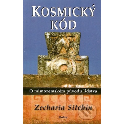 Kosmický kód - Zecharia Sitchin