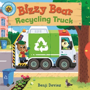 Bizzy Bear: Recycling Truck | DAVIES BENJI (ISBN: 9781536247961)