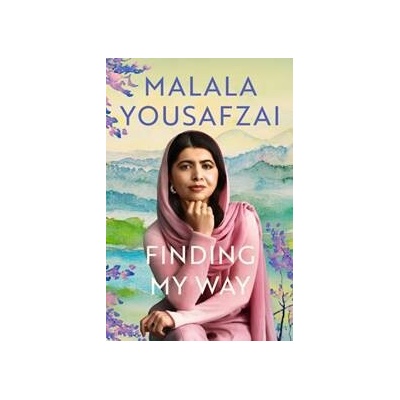 Finding My Way - Malala Yousafzai