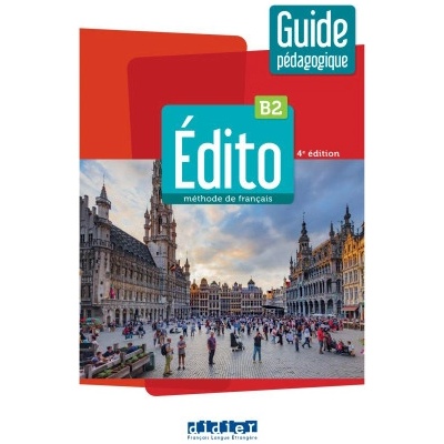 Edito B2 - 4ème - Guide pédagogique papier