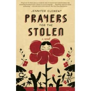 Prayers for the Stolen | Jennifer Clement (ISBN: 9780804138802)