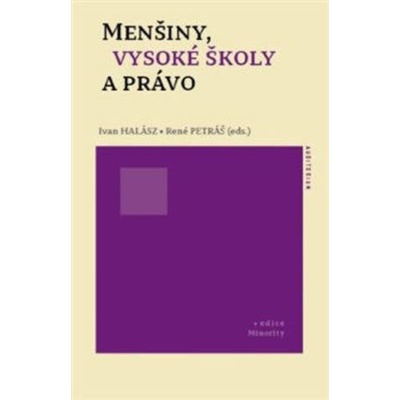 Ivan Halász;René Petráš: Menšiny, vysoké školy a právo