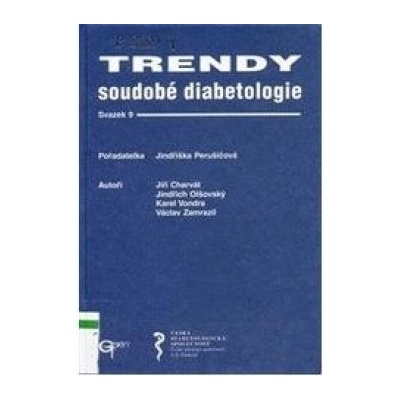 Trendy soudobé diabetologie - svazek 9 - Jindřiška Perušičová