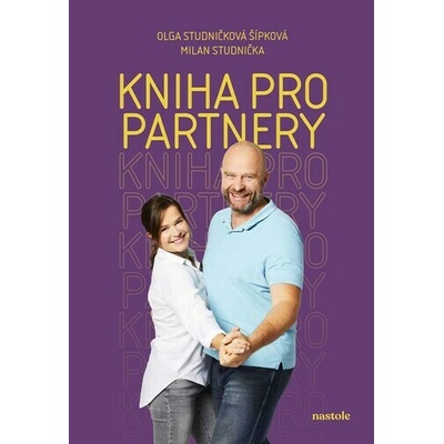 Kniha pro partnery - Milan Studnička Olga Studničková Šípková