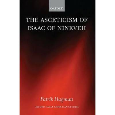 Asceticism of Isaac of Nineveh | Hagman