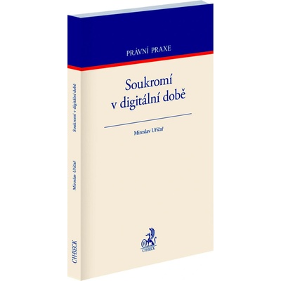 Soukromí v digitální době - Miroslav Uřičař