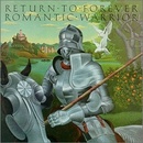 Romantic Warrior - Return to Forever CD