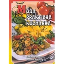 Moja praktická kuchárka