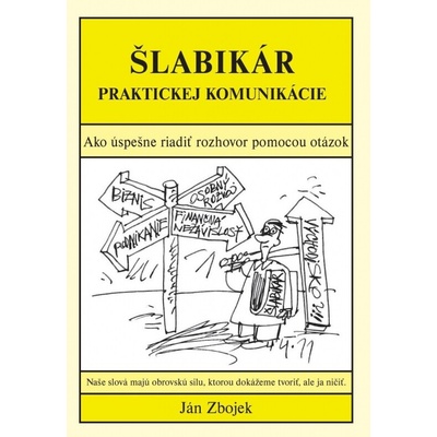 Šlabikár praktickej komunikácie - Zbojek Ján