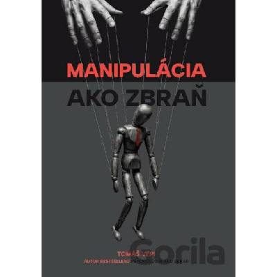 Manipulácia ako zbraň