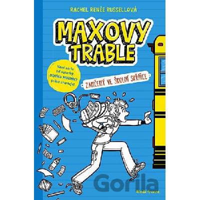 Maxovy trable: Zamčený ve školní skříňce - Rachel Renee Russell