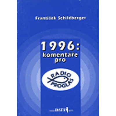 1996: komentáře pro Radio Proglas