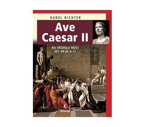 Ave Caesar II