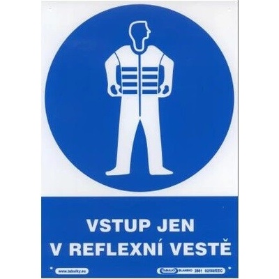 Vstup jen v reflexní vestě, plast A4