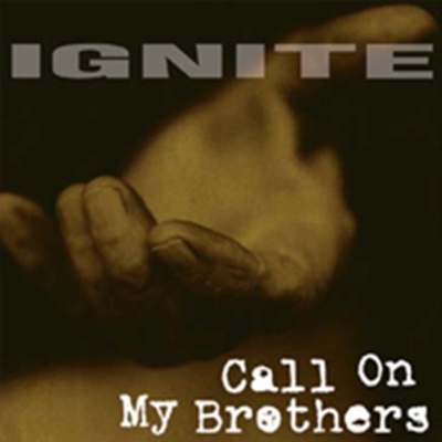 IGNITE: CALL ON MY BROTHERS LP