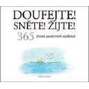 Doufejte! Sněžte! Žijte!