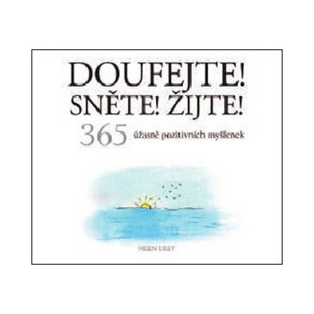 Doufejte! Sněžte! Žijte!