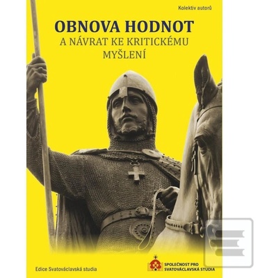 Obnova hodnot a návrat ke kritickému myšlení