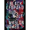 Black Leopard, Red Wolf - Marlon James