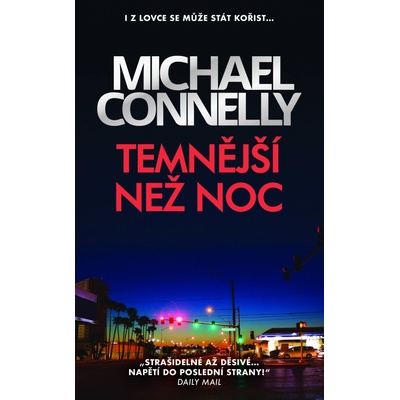 Temnější než noc - Michael Connelly