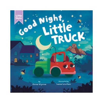Good Night, Little Truck