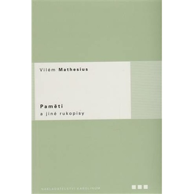 Paměti a jiné rukopisy - Vilém Mathesius