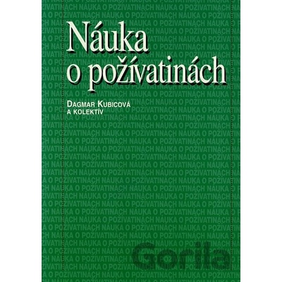 Náuka o požívatinách - Dagmar Kubicová a kolektív