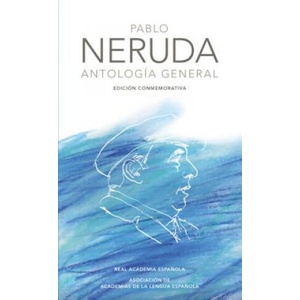 Antología General Neruda / General Anthology | Pablo Neruda (ISBN: 9781949061406)