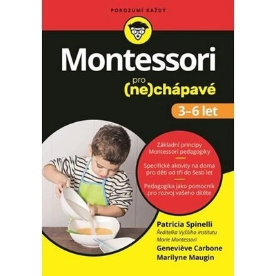 Montessori pro nechápavé 3-6 - Patricia Spinelli; Genevieve Carbone; Marilyne Mau