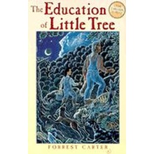 The Education of Little Tree - Forrest Carter