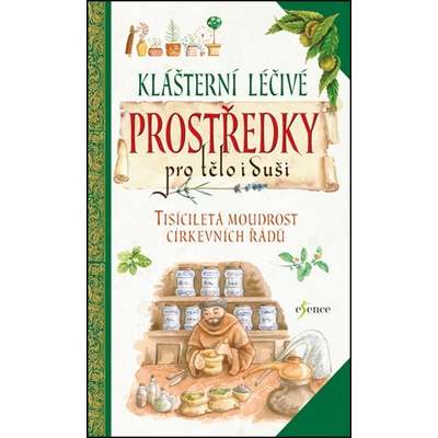 Klášterní léčivé prostředky pro tělo i duši - Zanoncelliová Anastasia