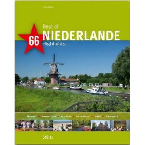 Best of Niederlande - 66 Highlights | Hans Zaglitsch (ISBN: 9783800349258)