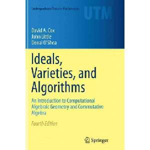 Ideals, Varieties, and Algorithms | David A. Cox (ISBN: 9783319374277)