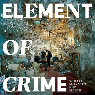 Element Of Crime - Schafe, Monster Und Mäuse CD