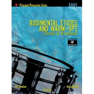 Rudimental Etudes and Warm-Ups Covering All 40 Rudiments (Ea | Steve Murphy, Kit Chatham, Joe Testa (ISBN: 9781458418593)
