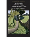 Under the Greenwood Tree - Wordsworth Classics... - Thomas Hardy