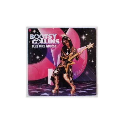 COLLINS BOOTSY: PLAY WITH BOOTSY,A TRIBUTE TO CD