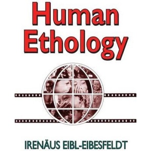 Human Ethology | Irenaus Eibl-Eibesfeldt (ISBN: 9780202309705)