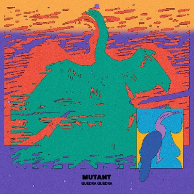 Guedra Guedra - Mutant (LP) (0192152051013)