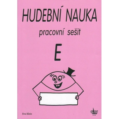 Hudební nauka pracovní sešit E – Klein Eva