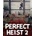 Perfect Heist 2