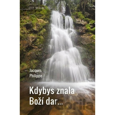 Kdybys znala Boží da - Jacques Philippe