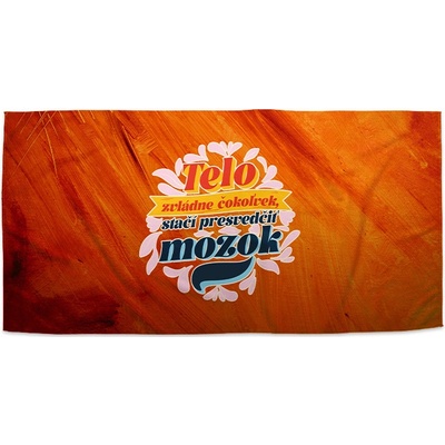 Sablio Uterák Tělo zvládne cokoliv stačí přesvědčit mozek 50 x 100 cm